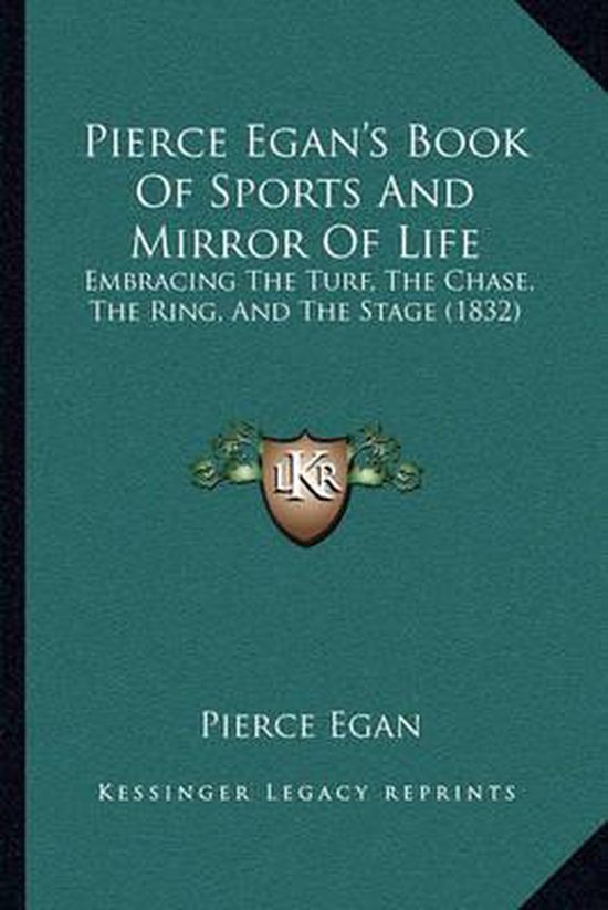 Pierce Egan's Book of Sports and Mirror of Life, Pierce Egan