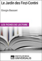 Le Jardin des Finzi-Contini de Giorgio Bassani (Les Fiches de lecture d'Universalis)