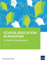 Country Sector and Thematic Assessments - School Education in Pakistan
