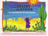 El Desierto Es Mi Madre / Desert Is My Mother