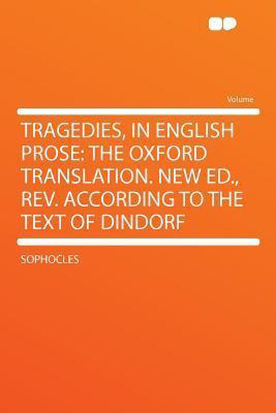 Tragedies, in English Prose, Sophocles 9781290168335 Boeken