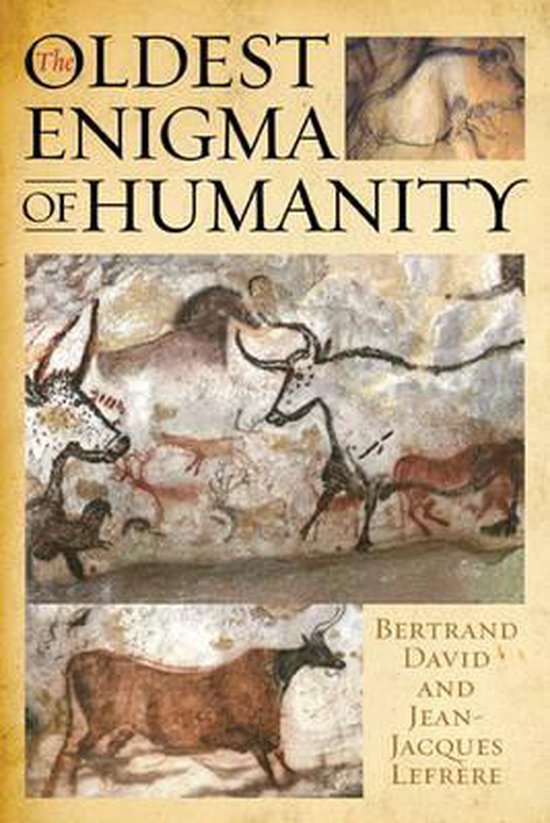 The Oldest Enigma of Humanity