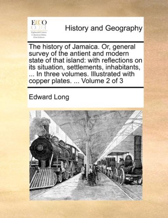 The history of Jamaica. Or, general survey of the antient an ... - cover