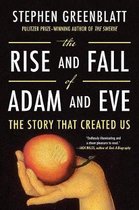 The Rise and Fall of Adam and Eve – The Story That Created Us