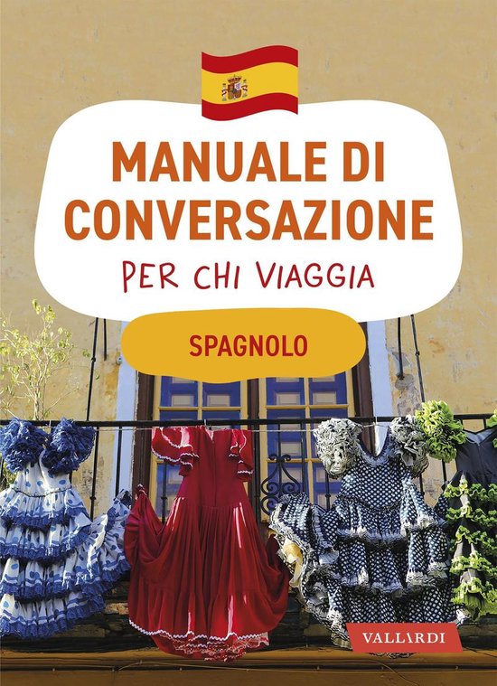Spagnolo. Manuale di conversazione per chi viaggia - cover