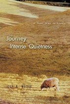 The Journey of Intense Quietness