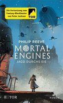 Mortal Engines 2 - Mortal Engines - Jagd durchs Eis