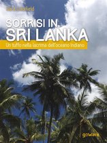 Guide d'autore - Sorrisi in Sri Lanka. Un tuffo nella lacrima dell’oceano Indiano