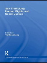 Routledge Research in Human Rights - Sex Trafficking, Human Rights, and Social Justice