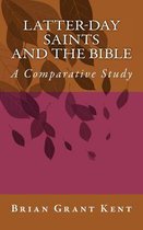 Latter-Day Saints and the Bible