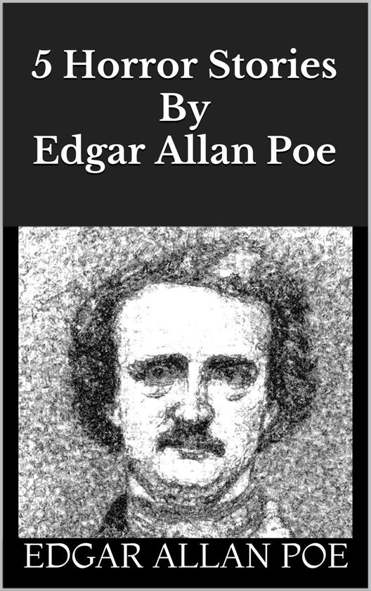 5 Horror Stories By Edgar Allan Poe (ebook), Edgar Allan Poe 1230001582666 Boeken bol