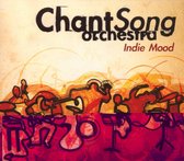 Chantsong Orchestra - Indie Mood (CD)