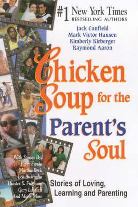 9781558747470 - Chicken Soup for the Parents Soul: Stories of Loving, Learning and Parenting