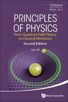 Tsinghua Report And Review In Physics 3 - Principles Of Physics: From Quantum Field Theory To Classical Mechanics (Second Edition)