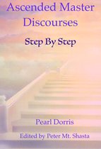 Step By Step: Ascended Master Discourses