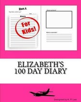 Elizabeth's 100 Day Diary