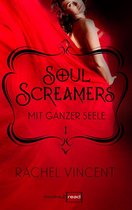 Soul Screamers 2 - Soul Screamers 1: Mit ganzer Seele
