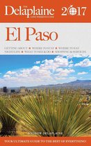 Long Weekend Guides - El Paso - The Delaplaine 2017 Long Weekend Guide
