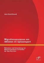 Migrationsprozesse von Athleten im Spitzensport
