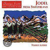 Jodel From Switzerland : Yodels Suisses
