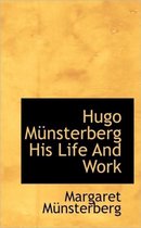Hugo M Nsterberg His Life and Work