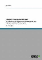Zwischen Traum und Wirklichkeit