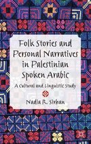 Folk Stories And Personal Narratives In Palestinian Spoken A