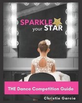 The Dance Competition Guide