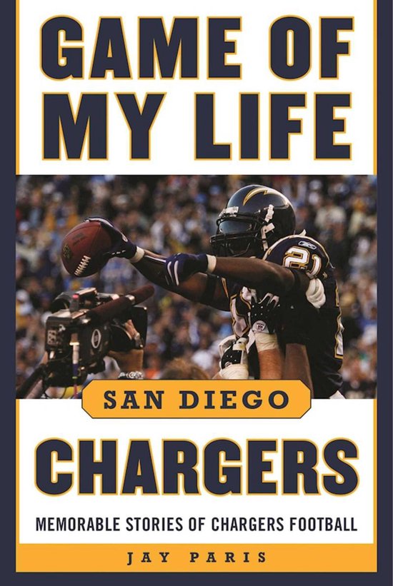 Game of My Life - Game of My Life San Diego Chargers - cover
