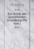 Zur Kritik der Juristischen Grundbegriffe Theil 1