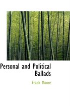 Personal and Political Ballads