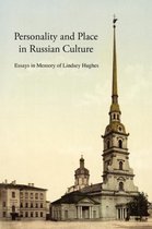 Personality and Place in Russian Culture