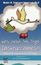 Mi Bebe No Trajo Instrucciones