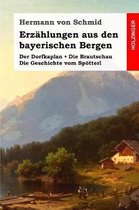 Erz hlungen Aus Den Bayerischen Bergen