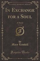 In Exchange for a Soul, Vol. 1 of 3