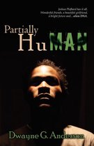 Partially Human