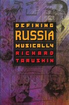 Defining Russia Musically - Historical and Hermeneutical Essays
