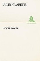 L'Am ricaine
