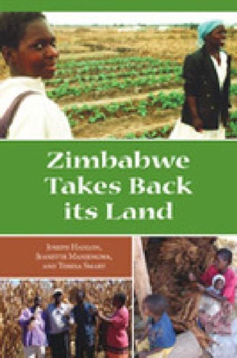 Bol Com Zimbabwe Takes Back Its Land 9781565495203 Joseph Hanlon Boeken