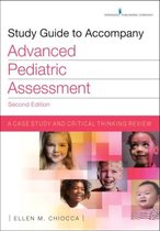 Study Guide to Accompany Advanced Pediatric Assessment