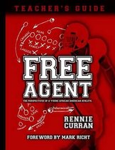 Free Agent: Teacher's Guide