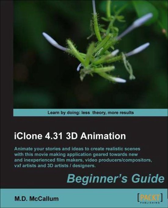 iClone 4.31 3D Animation Beginner's Guide - cover