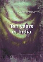 Ten years in India
