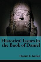 Historical Issues in the Book of Daniel