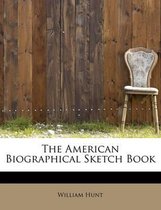 The American Biographical Sketch Book