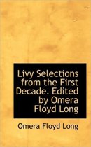 Livy Selections from the First Decade. Edited by Omera Floyd Long