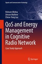 Signals and Communication Technology - QoS and Energy Management in Cognitive Radio Network