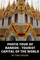 Photo Tour of Bangkok: Tourist Capital of the World