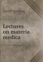 Lectures on materia medica