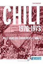 Des Amériques - Chili 1970-1973